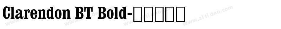 Clarendon BT Bold字体转换